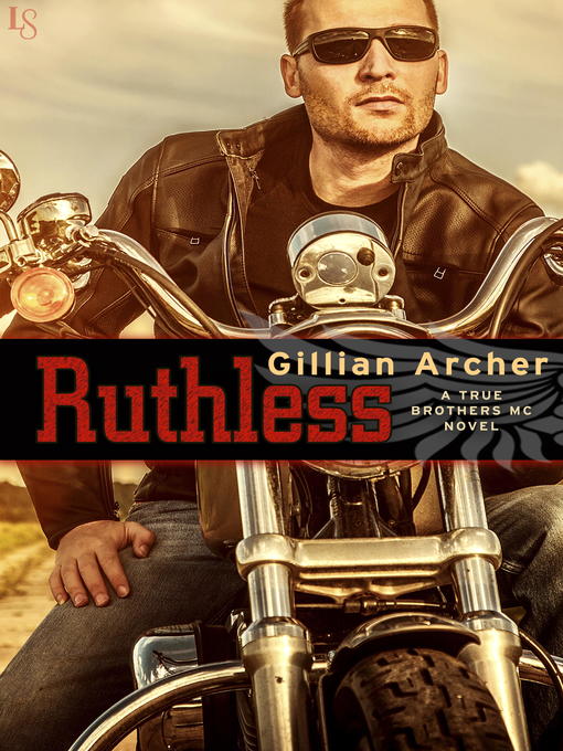 Title details for Ruthless by Gillian Archer - Available